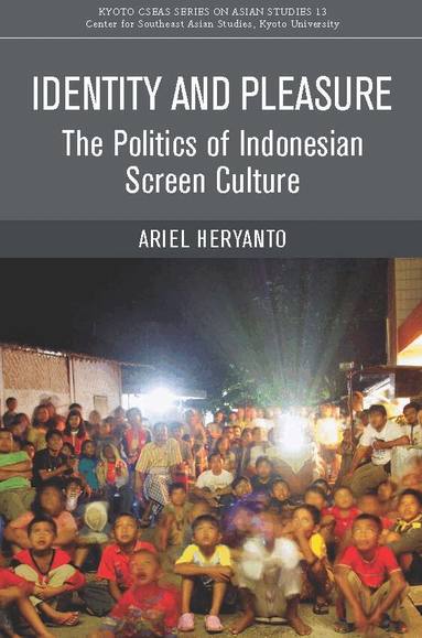 Ariel Heryanto - Identity and Pleasure, Häftad
