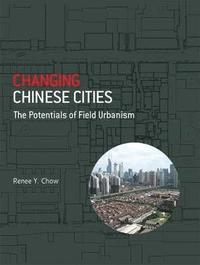 bokomslag Changing Chinese Cities