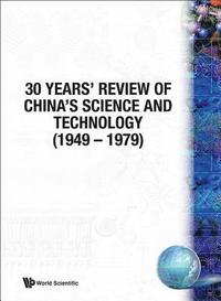 bokomslag 30 Years' Review Of China's Science And Technology (1949-1979)