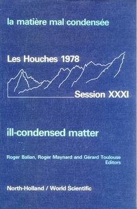 bokomslag Ill-condensed Matter: Les Houches Session Xxxi