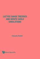 Lattice Gauge Theories And Monte Carlo Simulations