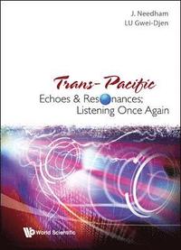 bokomslag Trans-pacific Echoes And Resonances; Listening Once Again
