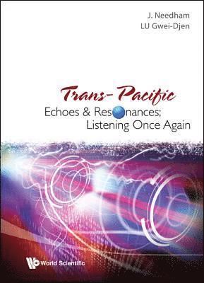 Trans-pacific Echoes And Resonances; Listening Once Again 1