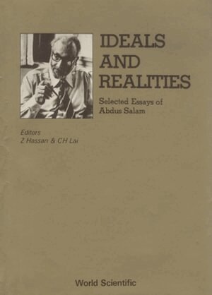 Z Hassan, C H Lai - IDEALS AND REALITIES: SELECTED ESSAYS OF ABDUS SALAM, Inbunden