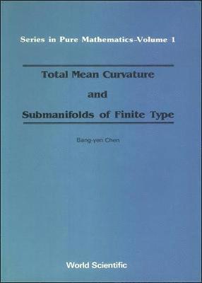 bokomslag Total Mean Curvature And Submanifolds Of Finite Type