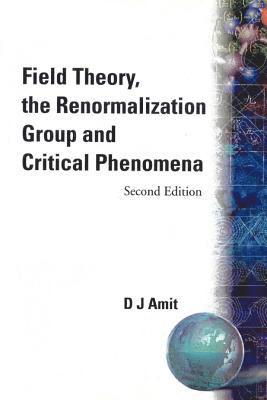 bokomslag Field Theory, The Renormalization Group And Critical Phenomena (2nd Edition)