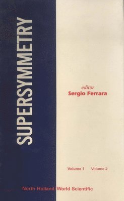 FERRARA S, Sergio Ferrara - Supersymmetry: Lectures And Reprints (In 2 Volumes), Inbunden
