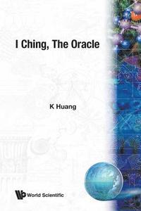 bokomslag I Ching, the Oracle