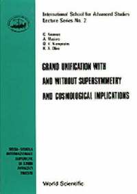 bokomslag Grand Unification With And Without Supersymmetry And Cosmology Implications