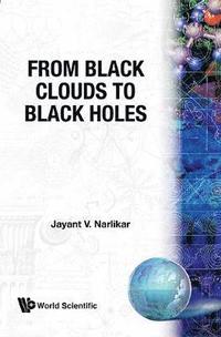 bokomslag From Black Clouds To Black Holes