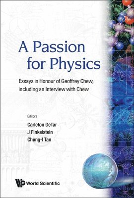 Carleton DeTar, etc., DETAR CARLETON - Passion for Physics, Inbunden