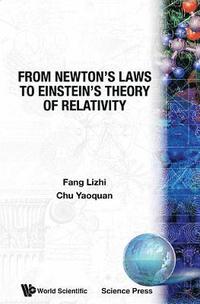 bokomslag From Newton's Laws To Einstein's Theory Of Relativity