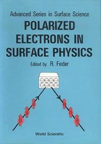 bokomslag Polarized Electrons In Surface Physics