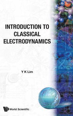 Introduction To Classical Electrodynamics 1