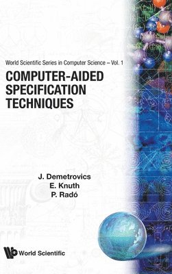Janos Demetrovics, Elod Knuth, Peter Rado, Hungary) Demetrovics, Janos (Hungarian Academy Of Sciences, Hungary) Knuth, Elod (Hungarian Academy Of Sciences, Peter (.) Rado, DEMETROVICS J, Demetrovics J - Computer-aided Specification Techniques, Inbunden