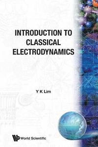 bokomslag Introduction To Classical Electrodynamics