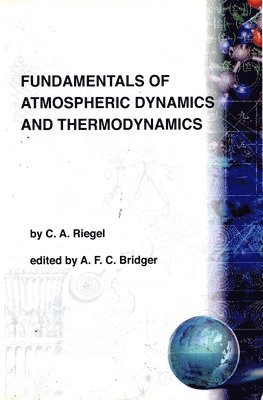 bokomslag Fundamentals Of Atmospheric Dynamics And Thermodynamics