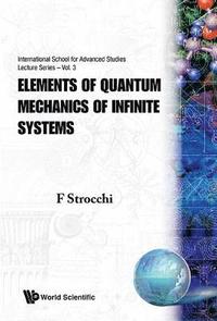 bokomslag Elements Of Quantum Mechanics Of Infinite Systems