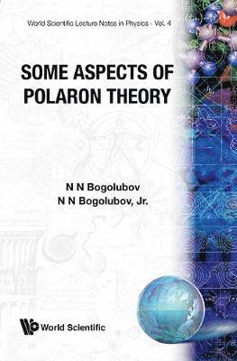 bokomslag Some Aspects Of Polaron Theory