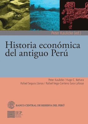 Rafael Segura Llanos - Historia econ mica del antiguo Per, Häftad