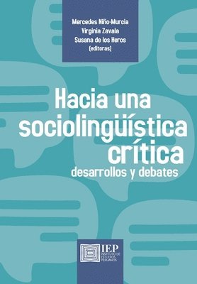 Mercedes Niño-Murcia, Virginia Zavala, Susana de Los Heros - Hacia una sociolingüística crítica, Häftad