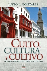 bokomslag Culto, Cultura Y Cultivo