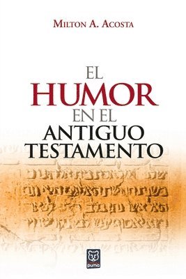 Milton Acosta - Humor En El Antiguo Testamento, Häftad
