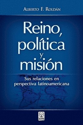 bokomslag Reino, Política Y Misión