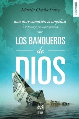 Martín Ocaña - Banqueros de Dios, Häftad