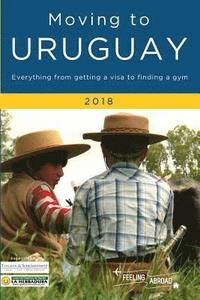 bokomslag Moving to Uruguay 2018