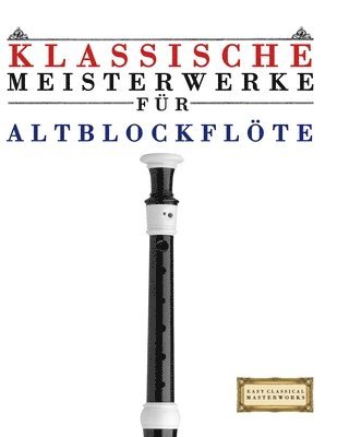 E C Masterworks, E. C. Masterworks - Klassische Meisterwerke für Altblockflöte, Häftad