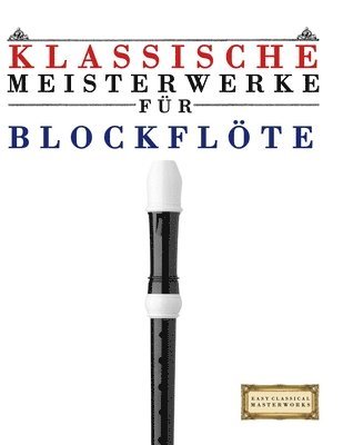 E C Masterworks, E. C. Masterworks - Klassische Meisterwerke für Blockflöte, Häftad