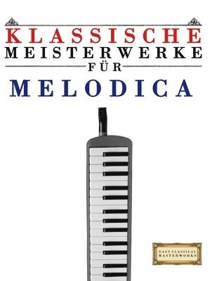 E C Masterworks, E. C. Masterworks - Klassische Meisterwerke für Melodica, Häftad
