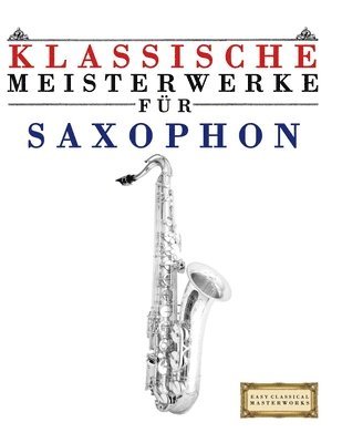 E C Masterworks, E. C. Masterworks - Klassische Meisterwerke für Saxophon, Häftad