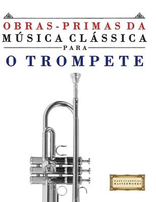 Obras-Primas da Música Clássica para o Trompete