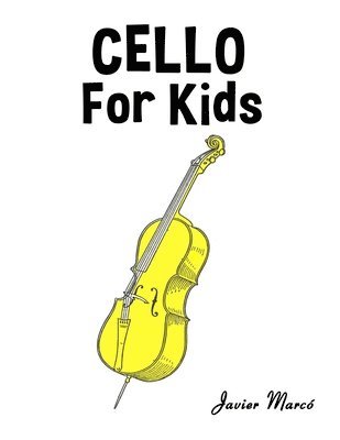 Javier Marcó - Cello for Kids, Häftad