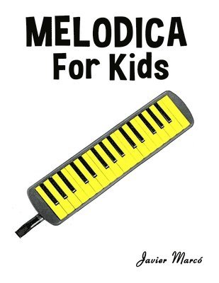 Javier Marcó - Melodica for Kids, Häftad