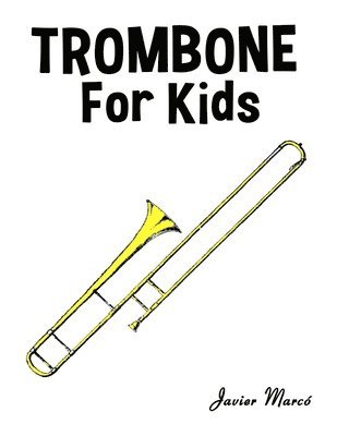 Javier Marcó - Trombone for Kids, Häftad