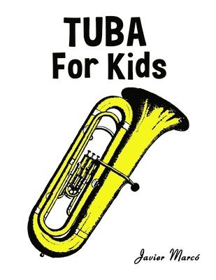 Javier Marcó - Tuba for Kids, Häftad