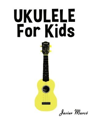 Javier Marcó - Ukulele for Kids, Häftad