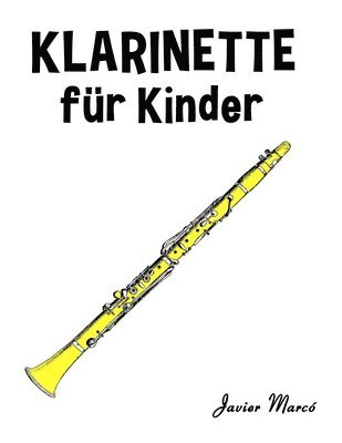 Javier Marcó - Klarinette für Kinder, Häftad