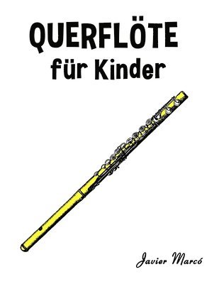 Javier Marcó - Querflöte für Kinder, Häftad
