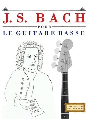 J. S. Bach pour le Guitare Basse