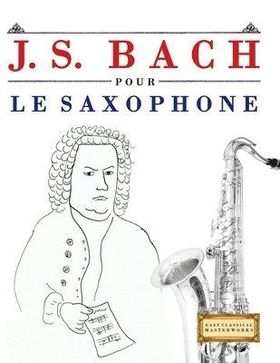 J. S. Bach pour le Saxophone