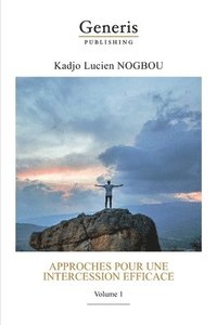 bokomslag Approches pour une intercession efficace: Volume 1