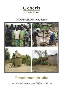 bokomslag Enracinment du salut: Un tâche théologique pour l'Église en Afrique