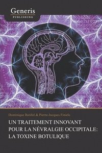 bokomslag Un traitement innovant pour la névralgie occipitale: la toxine botulique