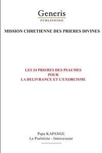 bokomslag Les 24 prières du livre des Psaumes pour la délivrance et l'exorcisme des malades