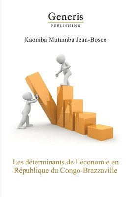 bokomslag Les déterminants de l'économie en République du Congo (Congo-Brazzaville)