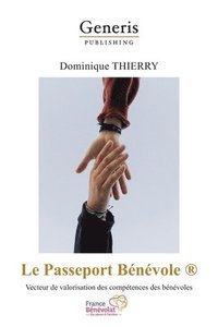 bokomslag Le Passeport Bénévole: Vecteur de valorisation des compétences des bénévoles
